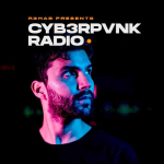 CYB3PVNK Radio by R3hab