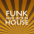 Funk and Jackin House